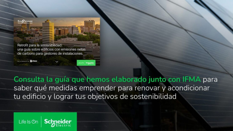 schneider electric incide en el rol de los facility managers para mejorar la sostenibilidad de los edificios ya existentes jpg