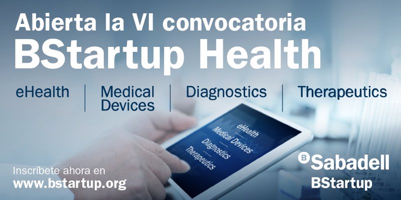 ep banco sabadell lanza la sexta edicion de bstartup health ep banco sabadell lanza la sexta edicion de bstartup health