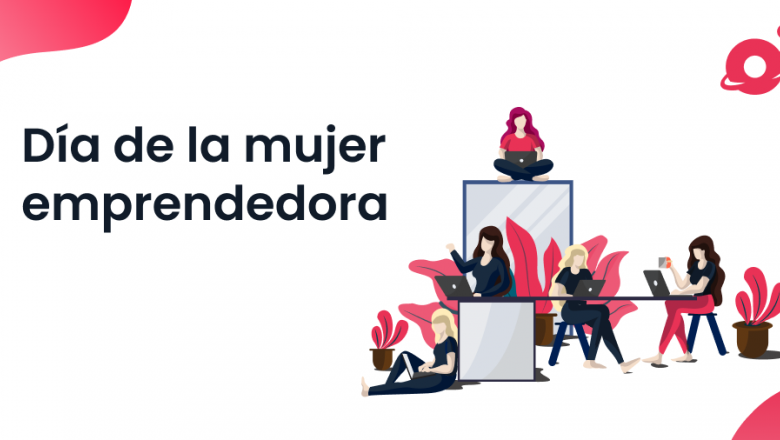 1637250458 di a de la mujer emprendedora