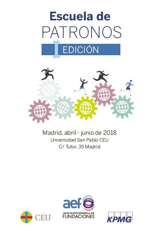 I Escuela de Patronos de España, impulsada por Asociación Española de Fundacione | AEF ep i escuelapatronosespana impulsadaasociacion espanolafundacione