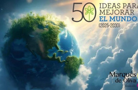 marqus de oliva 50 ideas para mejorar el mundo marqus de oliva 50 ideas para mejorar el mundo