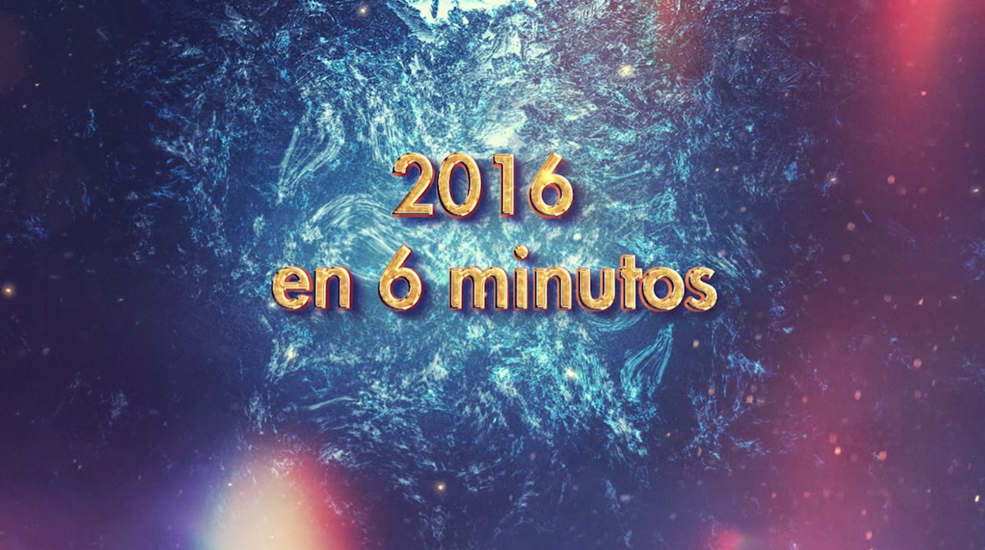 2016 en 6 minutos 2016 en 6 minutos
