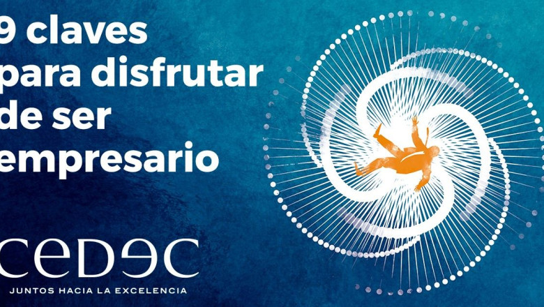 cedec 9 claves para disfrutar de ser empresario